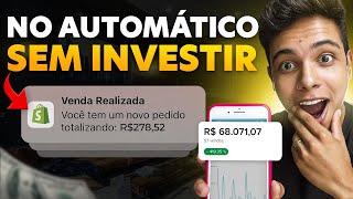 DROPSHIPPING COMO VENDER NO AUTOMÁTICO E SEM INVESTIR EM ANÚNCIOS  Passo a Passo Dinheiro online [upl. by Egbert]