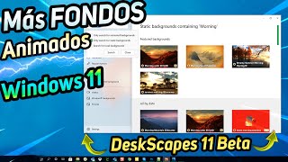 NUEVO⚡ DeskScapes 11 FONDOS ANIMADOS en Windows 11  NUEVA INTERFAZ y MEJORADO [upl. by Siberson]