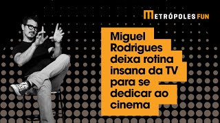 Diretor Miguel Rodrigues revela bastidores da Globo e fala sobre recente carreira no cinema [upl. by Eeneg]