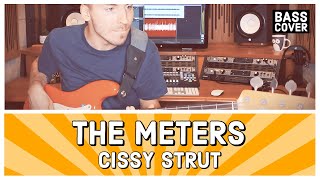 THE METERS  CISSY STRUT Bass Cover [upl. by Notnarb]