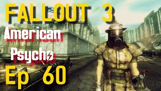 Ep 60 Hunted  Fallout 3  American Psycho Series  Roleplay  Lets Play [upl. by Calen723]