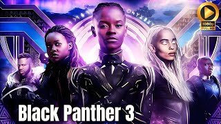 Black Panther 3 Shadows of Wakanda 2025  Will Smith Michael B J  Review And Facts [upl. by Oinotna599]