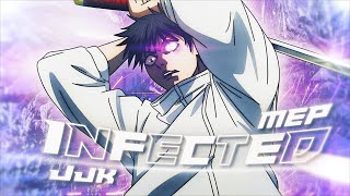 Jujutsu Kaisen MEP ❄️  Infected「AMVEDIT」4K [upl. by Adas]