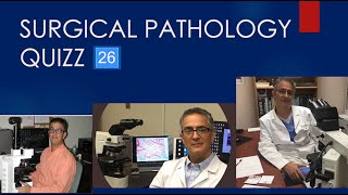 Surgical Pathology Quizz No 26 [upl. by Orji]