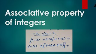 associative property of integers associative property of integers class 7 [upl. by Suirtimid]