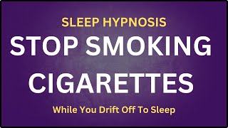 Stop Smoking Sleep Hypnosis [upl. by Atika]