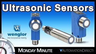 Wenglor Ultrasonic Sensors  Monday Minute at AutomationDirect [upl. by Enyrhtak]