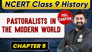 Pastoralists in the Modern World FULL CHAPTER  Class 9 History Chapter 5 [upl. by Alie751]