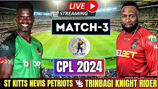 LIVE CPL 2024  LIVE St Kitts and Nevis Patriots vs Trinbago Knight Riders 3rd Match  live CPL [upl. by Cortie295]