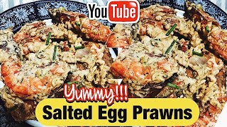 Salted Egg Prawns recipe  Ang sarap [upl. by Eidnahs268]