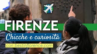 FIRENZE Chicche e curiosità  con Bestinflorencecom [upl. by Cavallaro]