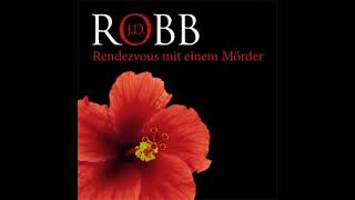 Neu Perfekte Romanze Hörbuch  Rendezvous mit einem Mörder hörbuch 1 J D Robb [upl. by Stets]