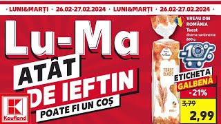 OFERTA KAUFLAND 26 27 FEBRUARIE 2024LUNI SI MARTI LA KAUFLANDCATALOG KAUFLAND 28 FEBRUARIE 2024 [upl. by Cynthla]