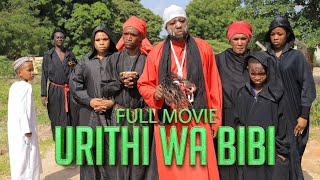 URITHI WABIBI FULL MOVIE [upl. by Lyle]