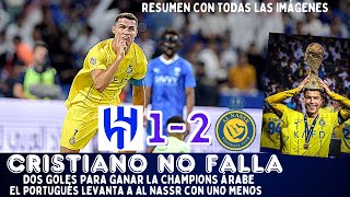 CRISTIANO RONALDO REMONTA LA FINAL DE LA CHAMPIONS ÁRABE DOS GOLES Y AL NASSR CAMPEÓN ANTE AL HILAL [upl. by Benoit]