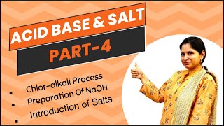 Chloralkali Process Salts Introduction Acids Bases amp Salts Part 4 [upl. by Leifeste]