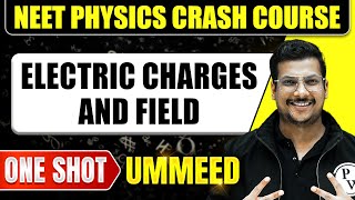 ELECTRIC CHARGES AND FIELD in 1 Shot All Concepts Tricks amp PYQs  NEET Crash Course  Ummeed [upl. by Pacorro188]