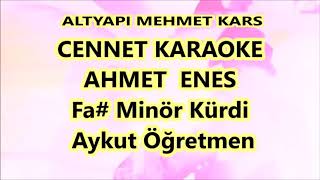 Ahmet Enes  Cennet karaoke yazılı [upl. by Euqinimod]