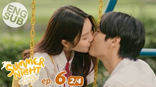 Eng Sub Summer Night ความลับในคืนฤดูร้อน  EP7 34 [upl. by Lawrenson]