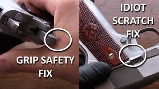 1911 Fixes  Sharp Edges of Grip Safety and Idiot Scratch [upl. by Oatis]