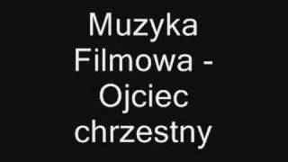 Muzyka Filmowa  Ojciec Chrzestny [upl. by Sergias]