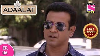 Adaalat  Full Episode 116  3rd May 2018 [upl. by Dnomasor]