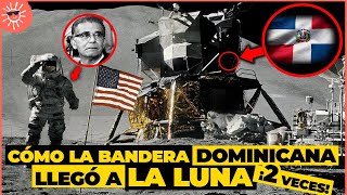 Cómo la BANDERA DOMINICANA y un MENSAJE DE BALAGUER llegaron a la LUNA Historia olvidada [upl. by Kunkle563]