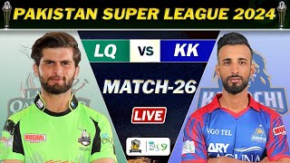 LAHORE QALANDARS vs KARACHI KINGS PSL 9 MATCH 26 LIVE  KK vs LQ LIVE COMMENTARY [upl. by Sset390]