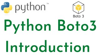 Python Boto3 Introduction  Features of Python Boto3 Module  Applications of Python Boto3  Boto3 [upl. by Eikcuhc]