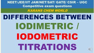 Differences between Iodimetric amp Iodometric Titrations [upl. by Zrike]