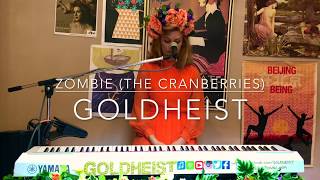 GOLDHEIST  Zombie The Cranberries cover live [upl. by Eiryk]