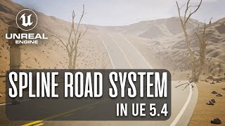 Ultimate Guide to Road Creation in Unreal Engine 54  StepbyStep Tutorial [upl. by Avlasor]