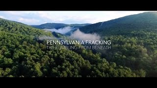 Pennsylvania Fracking Documentary  The Rumbling from Beneath  Patrick Cines [upl. by Anirehs753]