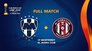 Monterrey v Al Jazira  FIFA Club World Cup UAE 2021  Full Match [upl. by Reedy588]