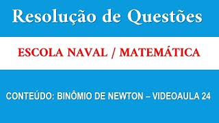 Binômio de Newton  Escola Naval  Videoaula 24 [upl. by Ashil196]