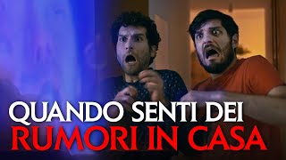 QUANDO SENTI DEI RUMORI IN CASA [upl. by Partan]