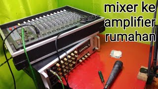 Cara menghubungkan mixer audio ke amplifier rumahan [upl. by Namqul]