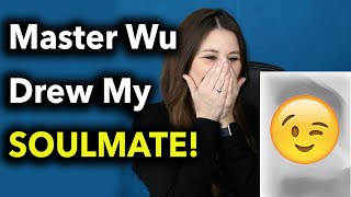 MASTER WU SOULMATE DRAWING REACTION FOR FUN [upl. by Domenech643]