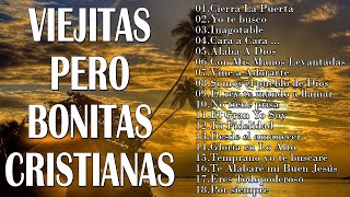 Viejitas Pero Bonitas Cristianas  LAS 40 MEJORES CANCIONES DE CADA SIGLO [upl. by Aderb316]