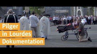 PILGER IN LOURDES I Dokumentation I Ein Film von Pfarrer Dr Thomas Maria Rimmel [upl. by Edva849]