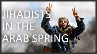 Jihadist opportunities in Arab revolutions [upl. by Calondra]