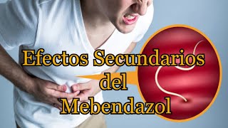 Efectos Secundarios del Mebendazol [upl. by Boylan543]