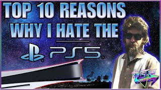 PlayStation 5 Top 10 Reasons why I HATE it Junk PS5 News [upl. by Eelesor]