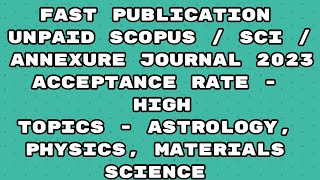 Fast Publication unpaid best scopus  Sci Annexure Journal  Fast publication 2023 journal [upl. by Calvo]