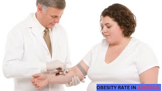 Obesity Rate In America  Why You Need To Know [upl. by Adnoek767]