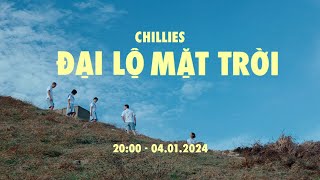 Đại Lộ Mặt Trời  Chillies Teaser [upl. by Kester468]