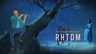 RHTDM Rain Flute Theme  Relaxing Beats loop  Kaise mein kahu tujhse [upl. by Teddie]