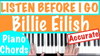 How to play LISTEN BEFORE I GO  Billie Eilish Piano Chords Tutorial [upl. by Auerbach372]