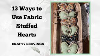 Make a Stuffed Fabric Heart and 13 Ways to use them [upl. by Nho]