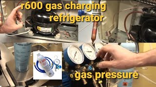 how to charging gass r600gass charging r600r600a gas charging refrigerator [upl. by Elehcar]